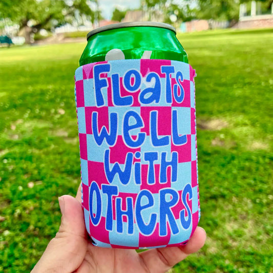 Floats Well with Others Can Koozie
