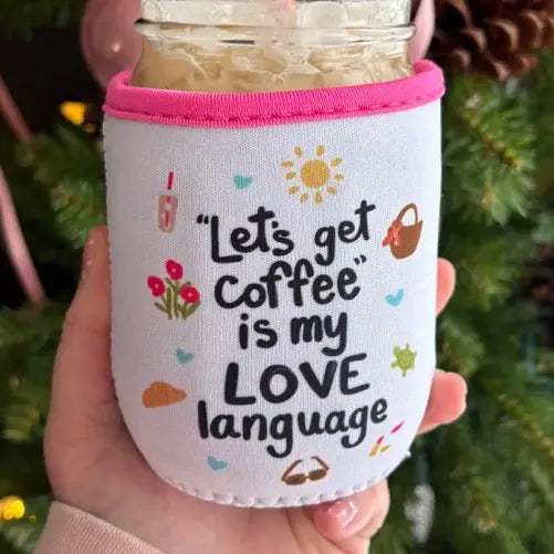 Coffee Is My Love Language Drink Sleeve-Large